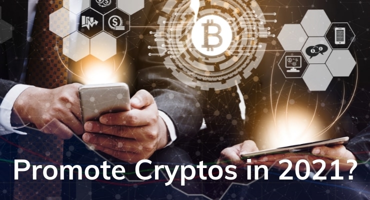 Attention Crypto Affiliates: Should you promote Cryptos in 2021?
