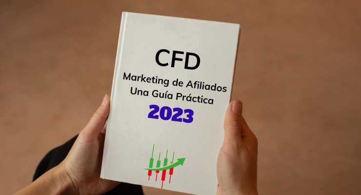 Adentrándonos en el emocionante mundo del marketing de afiliados de CFD Una guía práctica