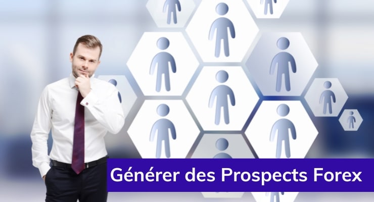 Générer des Prospects Forex