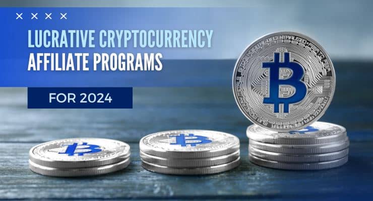 Programmes D'affiliation sur les Crypto-monnaies Exploiter le Potentiel en 2024